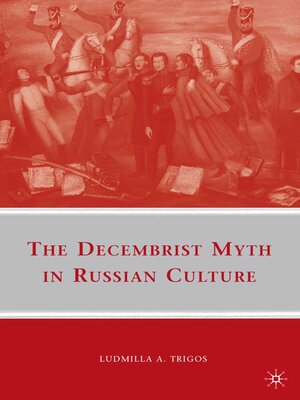 cover image of The Decembrist Myth in Russian Culture